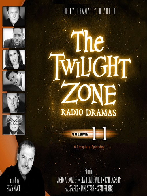 Title details for The Twilight Zone Radio Dramas, Volume 11 by Various Authors - Available